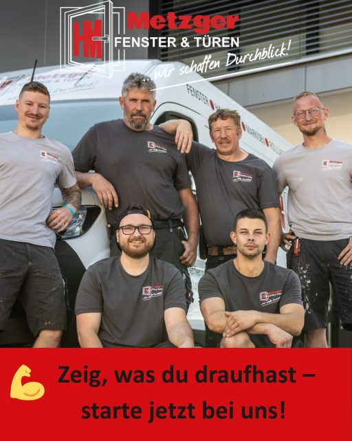 Erfahrener Monteur gesucht!

Du bist fit in Fenster, Türen, Rollläden, Garagentoren? Scheiben tauschen & Rollläden reparieren geht dir locker von der Hand? Dann bist du bei Metzger Fenster & Türen genau richtig!

✅ Eigenständig arbeiten & zeigen, was du draufhast
✅ Spannende Projekte selbst übernehmen – im Team zum Erfolg bringen
✅ Herausforderungen meistern & stolz auf deine Arbeit sein
✅ Führerschein Klasse B für Auto & Transporter
✅ Handwerkliches Können sichtbar einsetzen & weiterentwickeln
✅ Abwechslungsreiche Montagearbeiten mit hochwertigen Produkten

📧 Bock drauf? Schick uns deine Bewerbung: info@metzger-fensterbau.de

📍 Standort: Schefflenz + Umgebung
 📱Oder direkt per WhatsApp: 015128777521
📞 Oder kurz anrufen: 06293 / 454

💪 Zeig, was du drauf hast – wir freuen uns auf dich!

#metzgerfenster #metzgerfensterundtueren #handwerk  #MonteurGesucht #FensterTürenRollläden #Garagentore #TeamMetzger #JetztBewerben