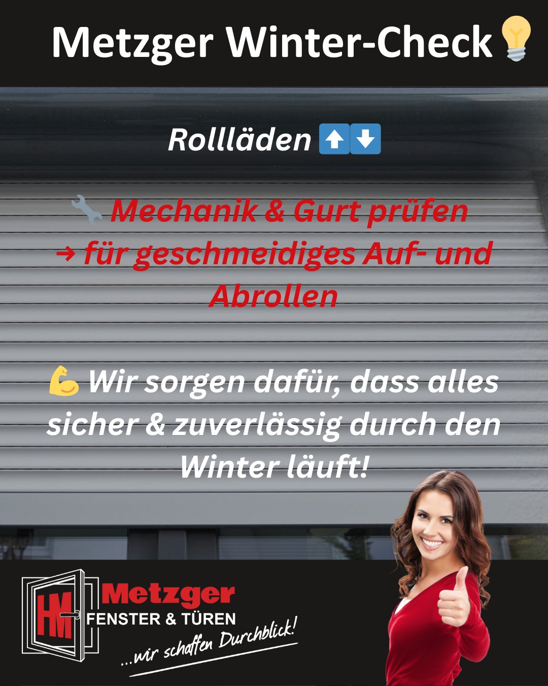 ❄️ Winter-Check für deine Rollläden – jetzt handeln! 🏠✨

Der Winter ist da – und kalte, stürmische Tage können deine Rollläden belasten. 🔧
Wenn Mechanik oder Gurt klemmen, kann das schnell zu Ärger und Stress führen. Wir sorgen dafür, dass deine Rollläden reibungslos auf- und abrollen – für ein sicheres und gemütliches Zuhause. 💪

Unser Winter-Check jetzt umfasst:

Prüfung von Mechanik & Gurt

Professionelle Wartung für lange Lebensdauer

Sicherheit & Zuverlässigkeit – damit du dich entspannt zurücklehnen kannst

📞 Jetzt Termin sichern: +49 6293 454
🏠 Besuch uns in Schefflenz: Metzger Fenster & Türen

🌟 Mit unserem Winter-Check bleiben deine Rollläden zuverlässig – entspann dich, wir übernehmen!

#Metzgerfenster #Metzgerfensterundtueren #WinterCheck #RolllädenWartung #SicheresZuhause #MetzgerFensterbau #Schefflenz #HeimSicherheit #WinterReady