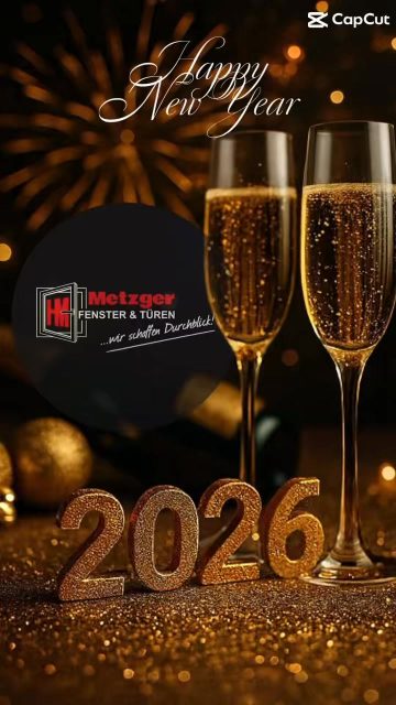 ✨ Frohes neues Jahr 2026! ✨
Metzger Fenster & Türen wünscht einen guten Start ins neue Jahr.
Danke für Ihr Vertrauen – wir freuen uns auf 2026!

#Silvester #Neujahr2026 #2026 #metzgerfensterbau #fensterundtüren #metzgerfenster #metzgerfensterundtueren